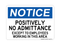 Positively No Admittance Except For Employees Working In This Area