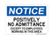 Positively No Admittance Except For Employees Working In This Area