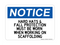 Hard Hat & Fall Protection Must Be Worn When Working On Scaffolding Hard Hat & Fall Protection Must Be Worn When Working On Scaffolding