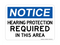 Hearing Protection Required In This Area