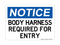 Body Harness Required For Entry