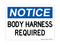 Body Harness Required