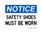 Safety Shoes Must Be Worn