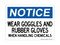 Wear Goggles and Rubber Gloves When Handling Chemicals