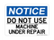 Do Not Use Machine Under Repair