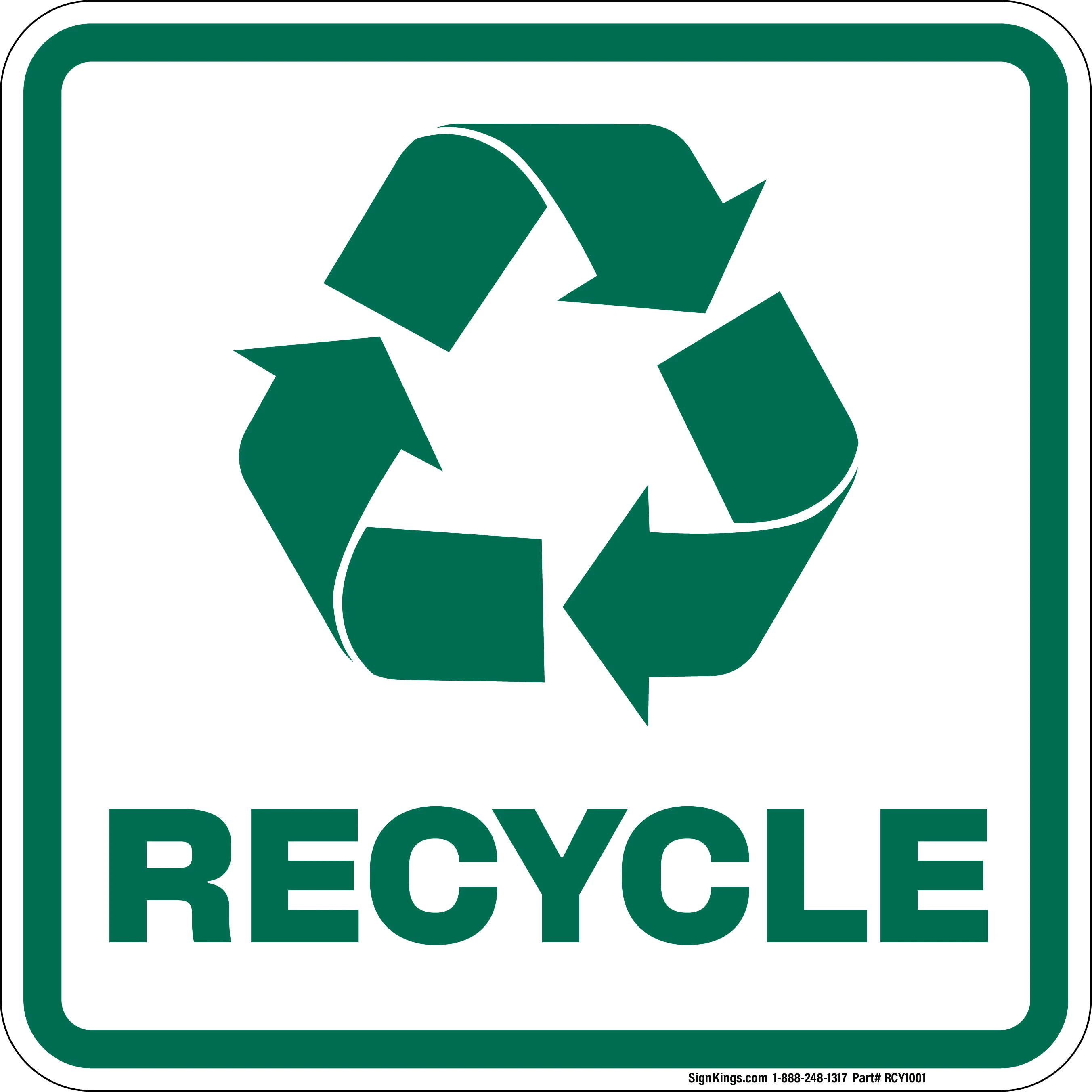 Recucle Signs Recycle-Recycle, Recycling Sign