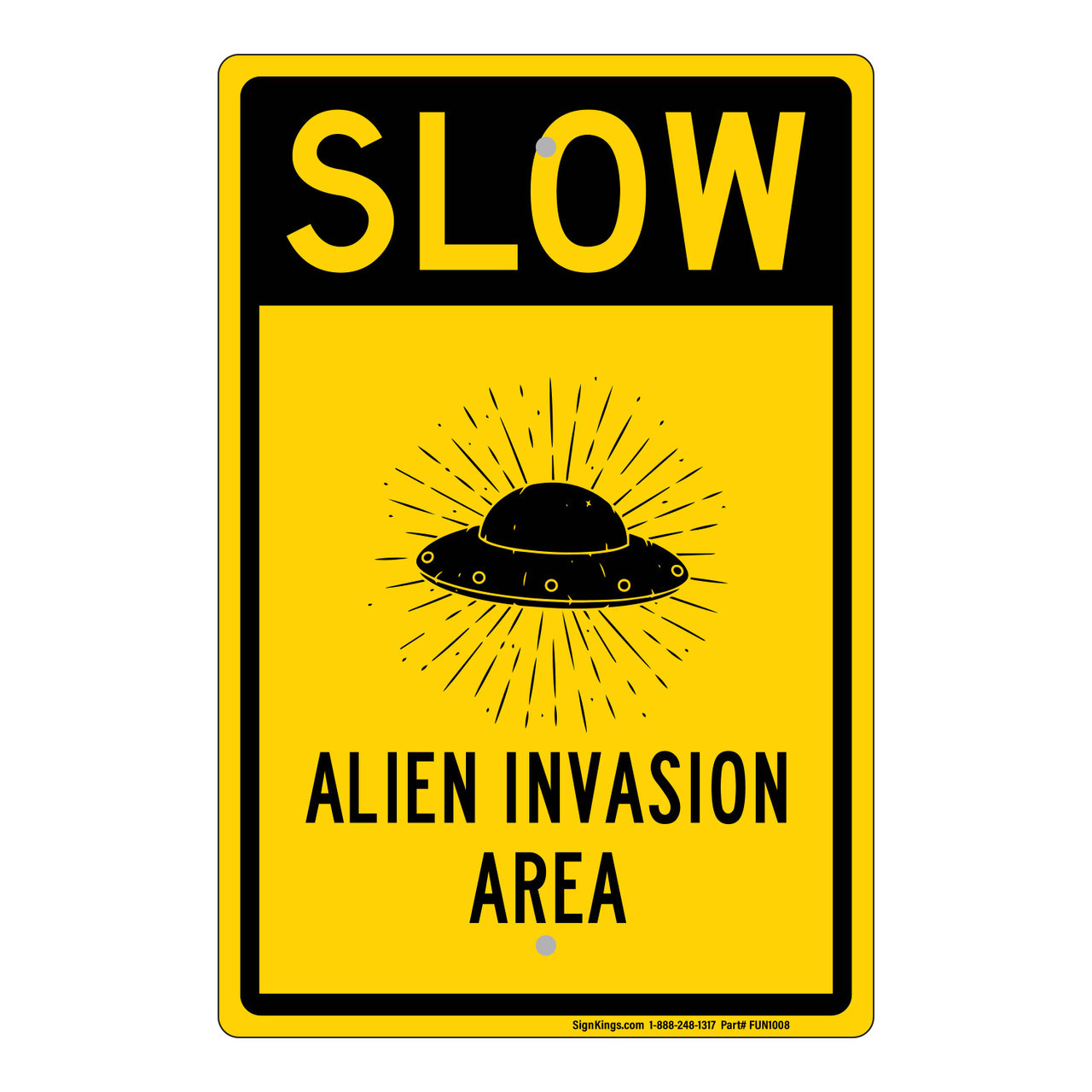 Alien Invasion Area Sign