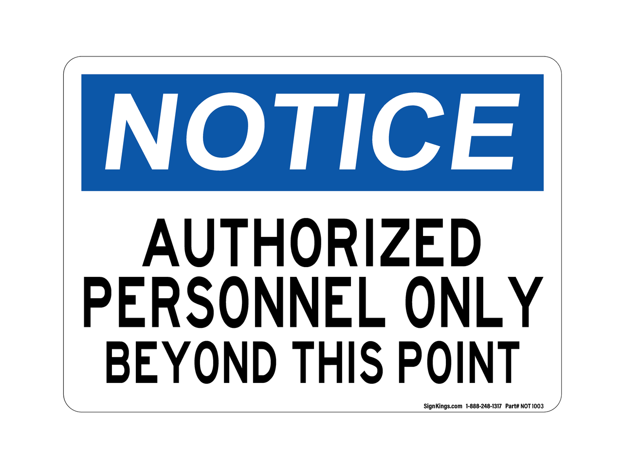 Authorized Personnel Only Beyond This Point, OSHA Notice Sign