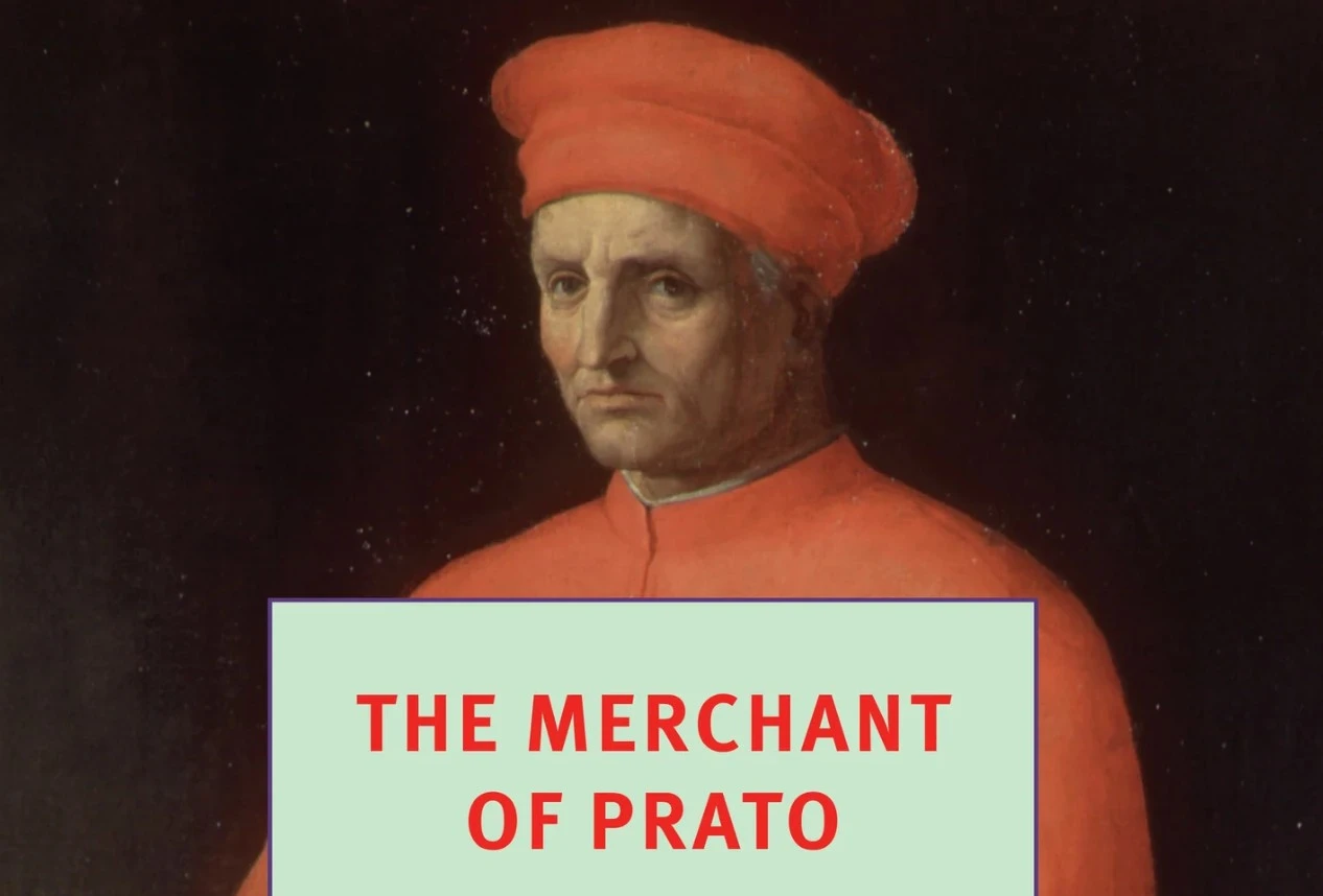 Who Was the Merchant of Prato? The Story of Francesco di Marco Datini