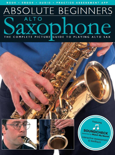 Absolute Beginners: Alto Saxophone