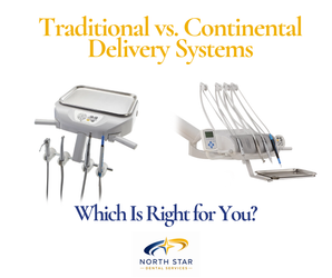 Traditional vs. Continental Dental Delivery Systems: Which Is Right for You?