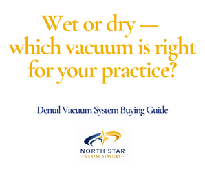 Dental Vacuum System Buying Guide: How to Choose the Right Vacuum for Your Practice