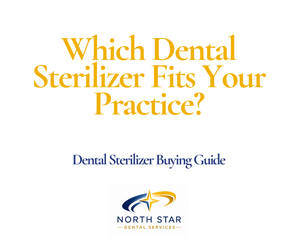 Dental Sterilizer Buying Guide: Choosing the Right Autoclave for Your Practice
