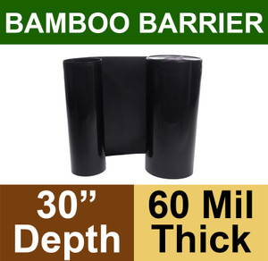 Bamboo Barrier - Rhizome Barrier - 30" x 100' Roll - 60 mil Thickness Bamboo Barrier - Rhizome Barrier - 30" x 100' Roll - 60 mil Thickness