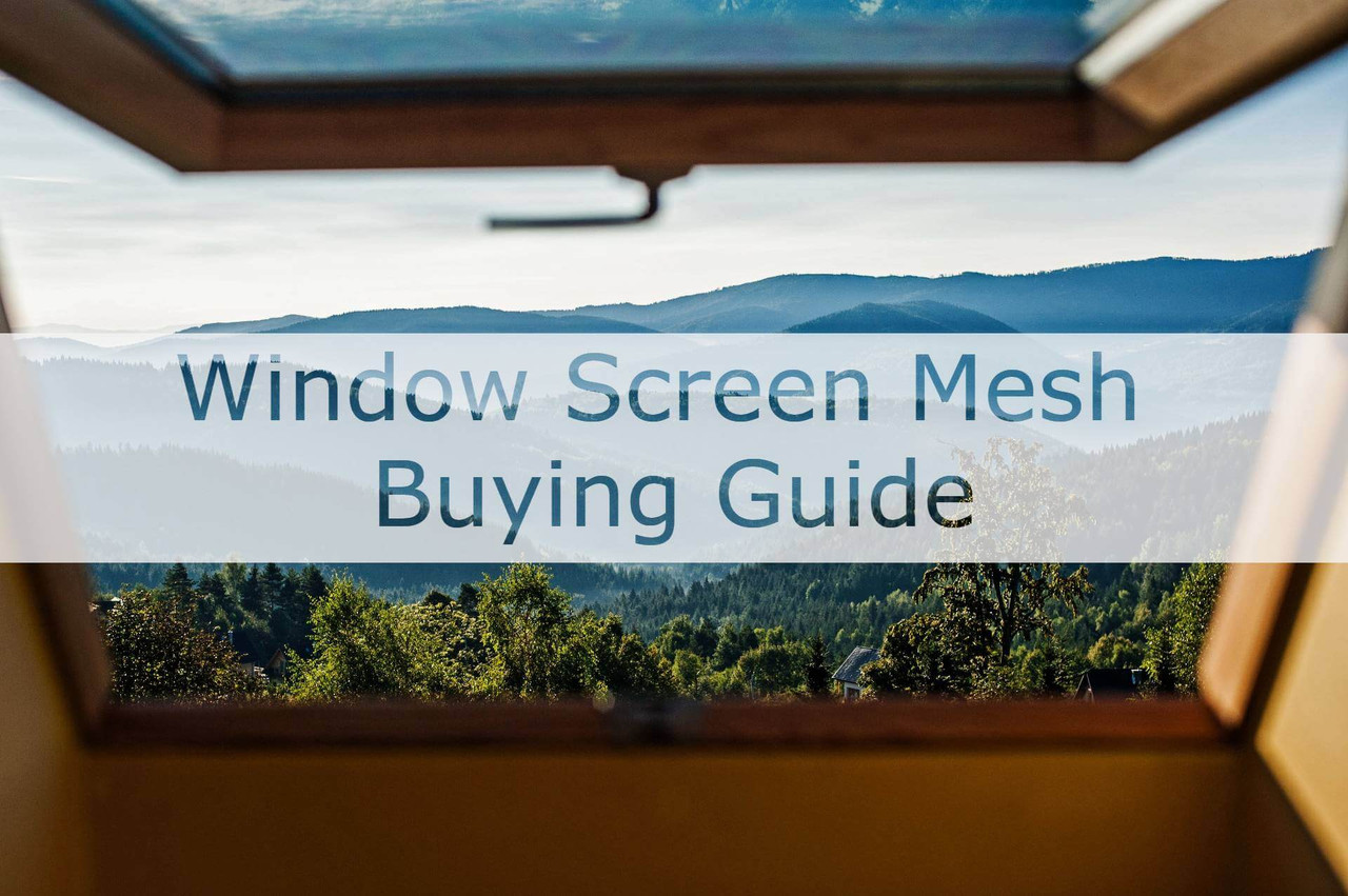 Window Screen Mesh Buying Guide Types of Window Screens for Any