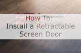 How To: Install a Retractable Screen Door 