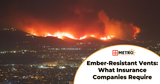 Do Insurance Companies Require Ember-Resistant Vents and Screens?