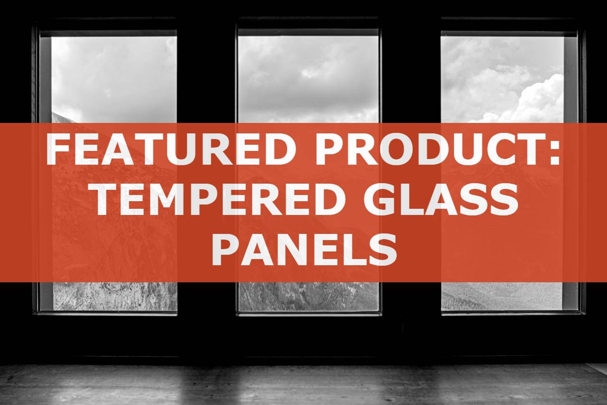 Featured Product Tempered Glass Panels METRO SCREENWORKS