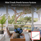 Mini Track Porch Screening System Kit