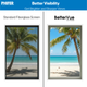 Bettervue vs Standard fiberglass visibility