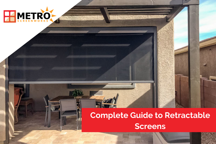 Complete Guide to Retractable Screens