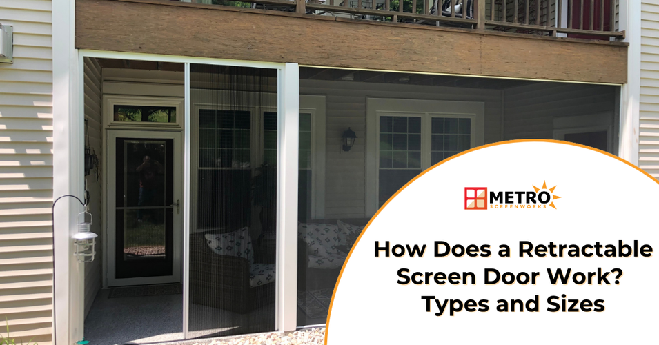 How Does a Retractable Screen Door Work? Types, Sizes, and How to Choose