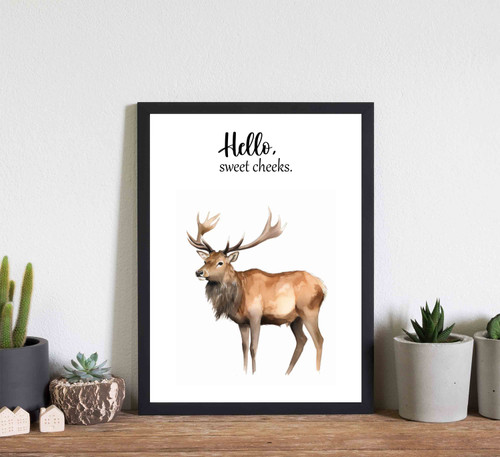 Elk "Hello Sweet Cheeks" Art Print Poster