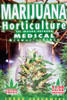 MJ HORTICULTURE: INDOOR / OUTDOOR MEDICAL GROWERS BIBLE (CERVANTES)