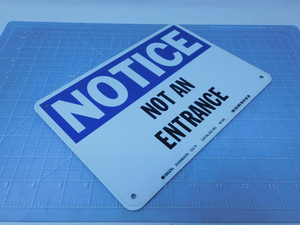 Lot of 3 Brady Signmark 17683AS  Notice Not An Entrance Signs For Sale