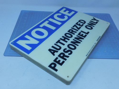 Lot of 10 Brady Signmark 70602  Notice Authorized Personnel Only Signs For Sale