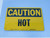 LOT OF 5 LAB SAFETY SUPPLY 20150AS CAUTION HOT SIGN BOARD T148597