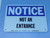 LOT OF 3 BRADY SIGNMARK 17683AS NOTICE NOT AN ENTRANCE SIGNS T148611