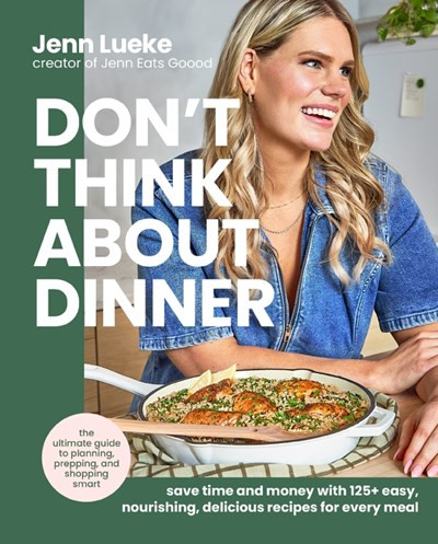Don’t Think About Dinner: