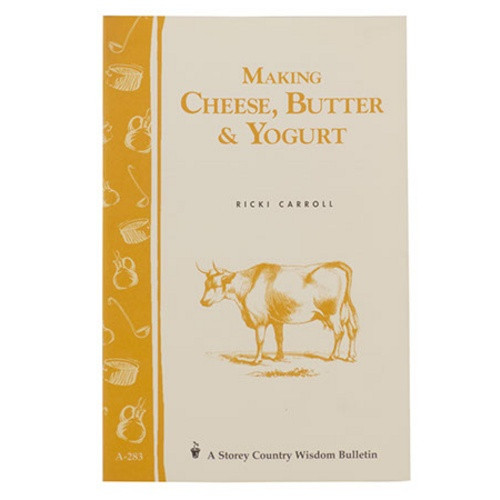 Making Cheese, Butter & Yogurt (Book) Making Cheese, Butter & Yogurt (Book)