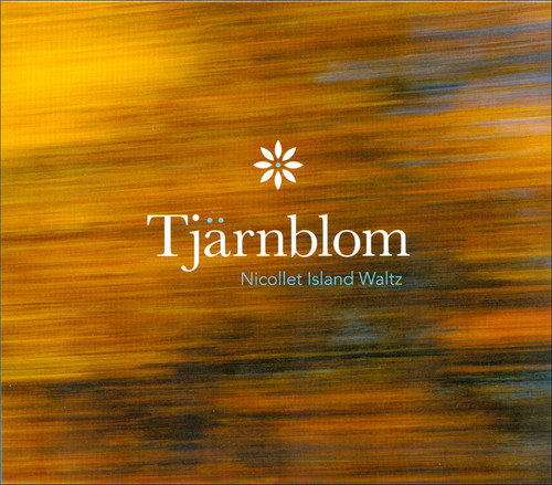 Tjärnblom Nicollet Island Waltz