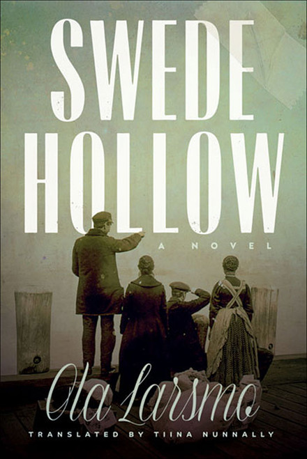 Swede Hollow - A Novel pb