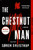 The Chestnut Man 