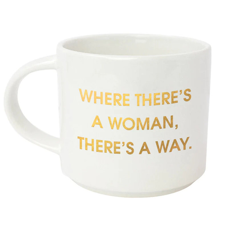 WHERE THERE'S A WOMAN Mug