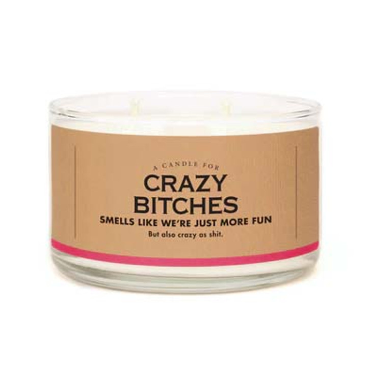 A CANDLE FOR CRAZY BITCHES