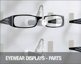 Eyewear Displays - Parts