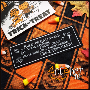 Rules of Halloween Stitch-on Patch Rules of Halloween Stitch-on Patch