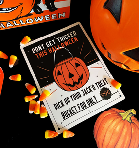 Jack'O Treat Bucket Tin Sign Jack'O Treat Bucket Tin Sign