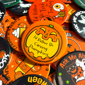 I'd Rather Be Carving Pumpkins Large Badge I'd Rather Be Carving Pumpkins Large Badge