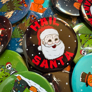Hail Santa Large Badge