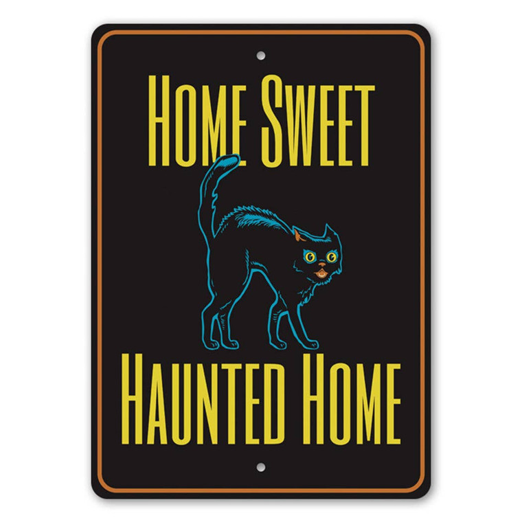Home Sweet Haunted Home Tin Sign