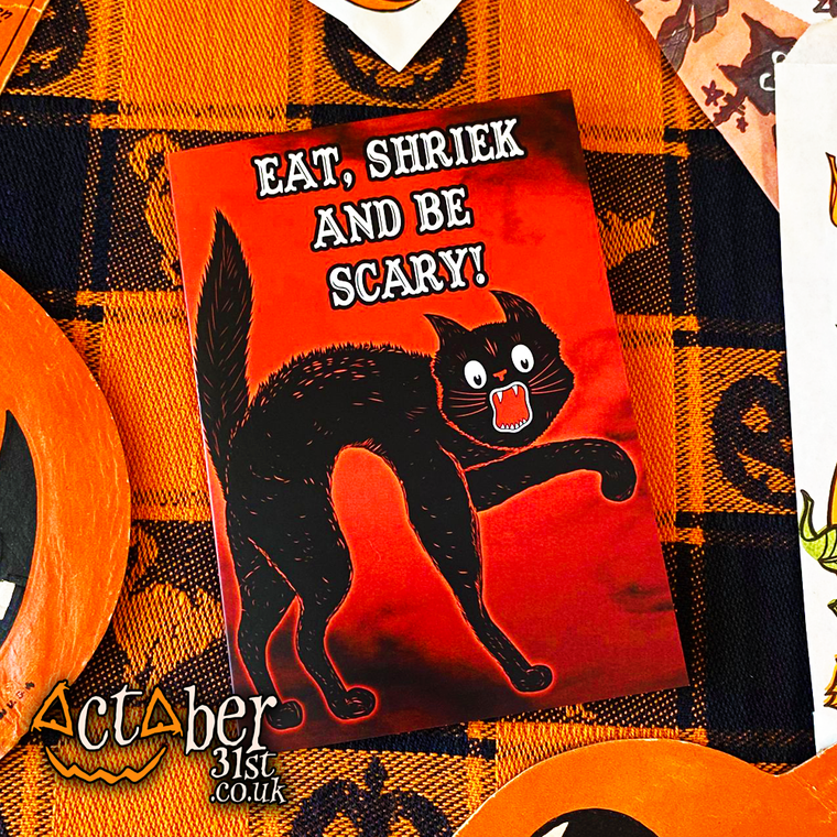 Eat, Shriek and Be Scary Greeting Card