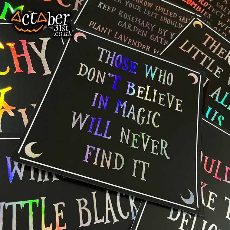 Those Who Don't Believe In Magic Foiled Witchy Print