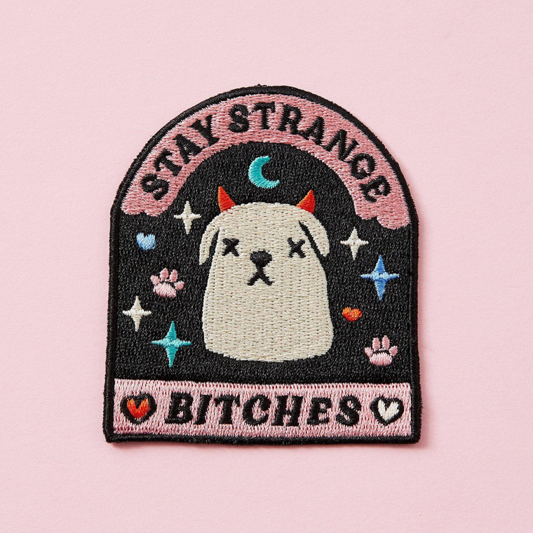 Stay Strange Bitches Embroidered Iron-on Patch