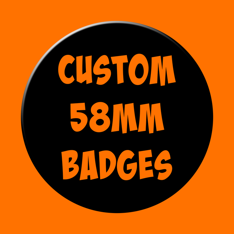 Custom 58mm Badges