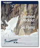 Notes on the Tailwheel Checkout & an Intro to Ski Flying